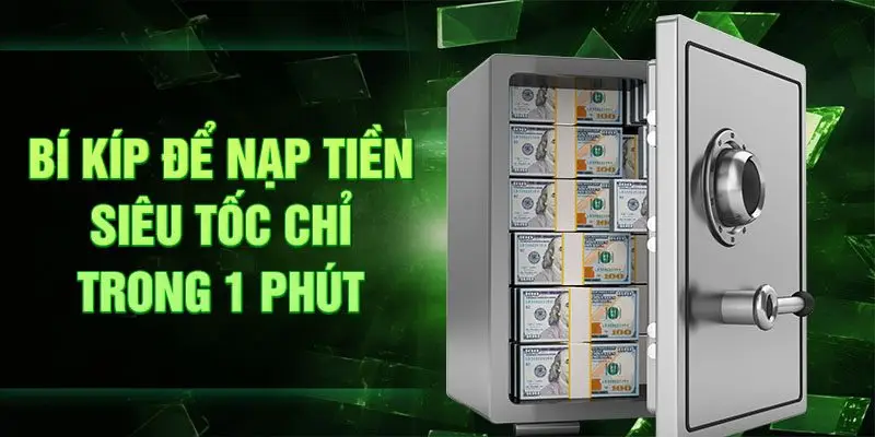 Bí kíp để nạp tiền siêu tốc chỉ trong 1 phút