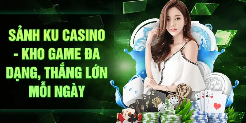 Sảnh Ku casino